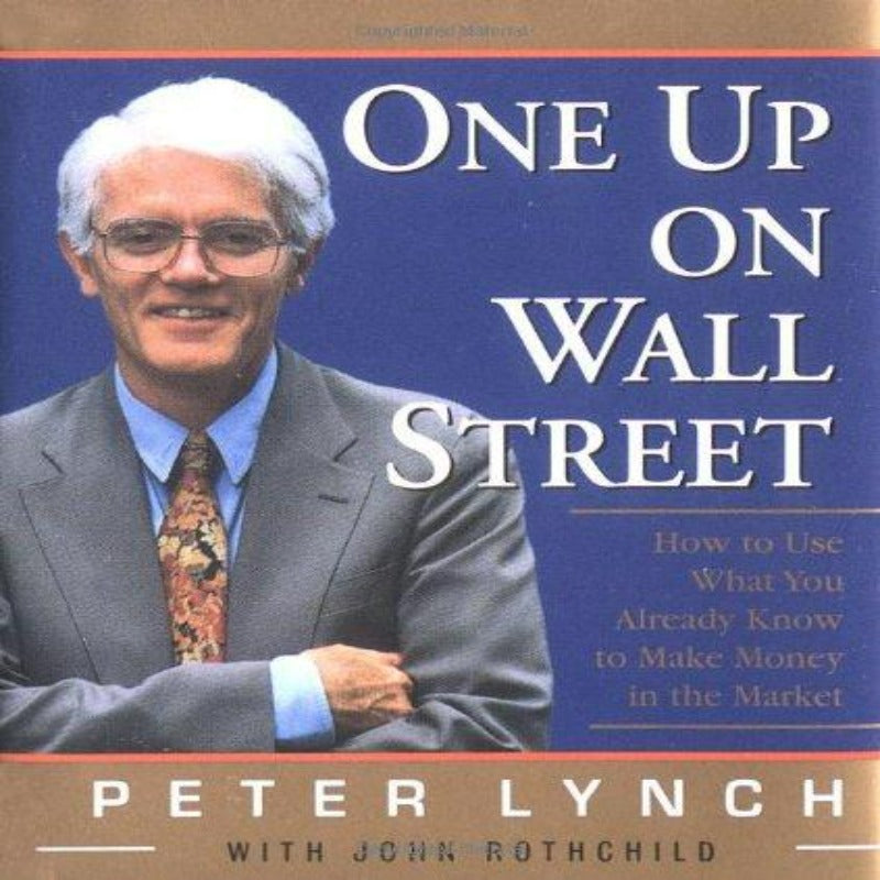 One Up On Wall Street Penned by The Famous Mutual-Fund Manager Paperback – 1 January 2000