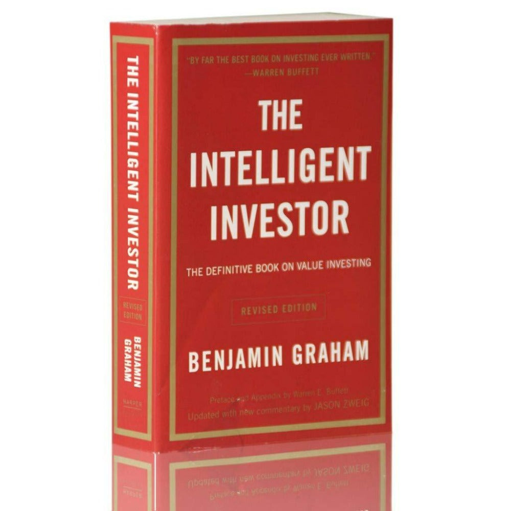 The Intelligent Investor by Benjamin Graham (The Definitive book on value investing
